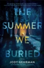 Image for The Summer We Buried