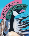 Image for Groucho the Canada Goose