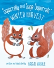 Image for Squirrelly and Sage Squirrels&#39; Winter Harvest