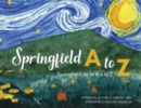 Image for Springfield A to Z : Springfield de la A a la Z