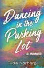 Image for Dancing in the Parking Lot