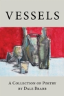 Image for Vessels: A Collection of Poetry