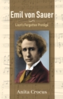Image for Emil von Sauer  : Liszt&#39;s forgotten protâegâe