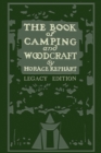 Image for The Book Of Camping And Woodcraft (Legacy Edition) : A Guidebook For Those Who Travel In The Wilderness