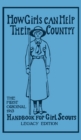 Image for How Girls Can Help Their Country (Legacy Edition) : The First Original 1913 Handbook For Girl Scouts