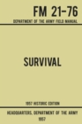 Image for Survival - Army FM 21-76 (1957 Historic Edition) : Department Of The Army Field Manual
