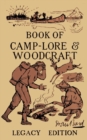 Image for The Book Of Camp-Lore And Woodcraft - Legacy Edition