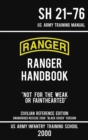 Image for US Army Ranger Handbook SH 21-76 - &quot;Black Cover&quot; Version (2000 Civilian Reference Edition) : Manual Of Army Ranger Training, Wilderness Operations, Mountaineering, and Survival