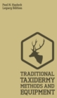 Image for Traditional Taxidermy Methods And Equipment (Legacy Edition)