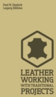 Image for Leather Working with Traditional Methods