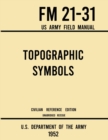 Image for Topographic Symbols - FM 21-31 US Army Field Manual (1952 Civilian Reference Edition)
