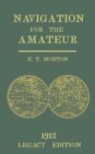 Image for Navigation for the Amateur (Legacy Edition) : A Manual on Traditional Navigation on Water and Land by Star and Sun Observation