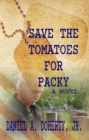 Image for Save the Tomatoes for Packy