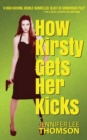 Image for How Kirsty Gets Her Kicks