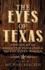 Image for The Eyes of Texas : Private Eyes from the Panhandle to the Piney Woods