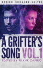 Image for A Grifter&#39;s Song Vol. 1