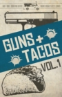 Image for Guns + Tacos Vol. 1
