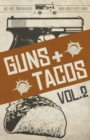 Image for Guns + Tacos Vol. 2