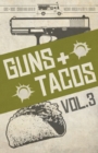 Image for Guns + Tacos Vol. 3