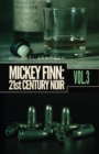 Image for Mickey Finn Vol. 3 : 21st Century Noir