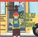 Image for The Goblin Goes to School