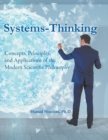 Image for Systems-Thinking : Concepts, Principles, &amp; Applications of the Modern Scientific Philosophy