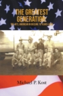 Image for The Greatest Generation : The 40&#39;s, American in Decline 70 Years Later
