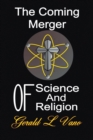 Image for The Coming Merger of Science and Religion