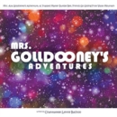 Image for Mrs. Golldooney&#39;s Adventures : Mrs. Ava Golldooney&#39;s Adventure, A Trapped Master Bumble Bee, Friends Go Gliding From Valley Mountain