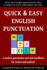 Image for Quick &amp; Easy English Punctuation: A Modern Punctuation and Style Handbook for Writers and Students