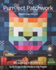 Image for Purr-fect patchwork: 16 applique, embroidery &amp; quilt projects for modern cat people
