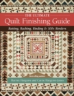 Image for The ultimate quilt finishing guide  : batting, backing, binding &amp; 100+ borders