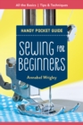 Image for Sewing for beginners: all the basics : tips &amp; techniques