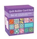 Image for Quilt Builder Card Deck Set #2 : 40 New Blocks, 8 New Layouts, Unlimited Possibilities