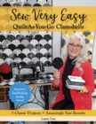 Image for Sew Very Easy Quilt-As-You-Go Clamshells: 5 Classic Projects, Amazingly Fast Results