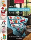 Image for Sew a Winter Woodland Christmas: : Mix &amp; Match 20 Paper-Pieced Blocks, 9 Projects