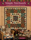 Image for Simple Patchwork: Stunning Quilts That Are a Snap to Stitch
