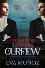 Image for I Dare You to Break Curfew