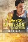 Image for Home Improvement a A Love Story
