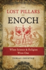 Image for The Lost pillars of Enoch  : when science and religion were one