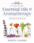 Image for Essential oils and aromatherapy workbook