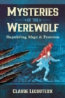 Image for Mysteries of the Werewolf: Shape-Shifting, Magic, and Protection