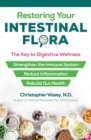 Image for Restoring your intestinal flora  : the key to digestive wellness
