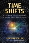 Image for Time shifts  : experiences of slipping into the past and future