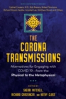 Image for The corona transmissions  : alternatives for engaging with COVID-19