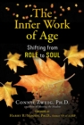 Image for The inner work of age  : shifting from role to soul