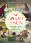 Image for Once around the sun  : stories, crafts, and recipes to celebrate the sacred Earth year