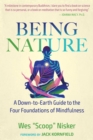 Image for Being nature: a down-to-earth guide to the four foundations of mindfulness