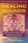 Image for Healing sounds  : the power of harmonics