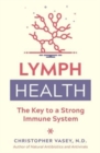 Image for Lymph health  : the key to a strong immune system
